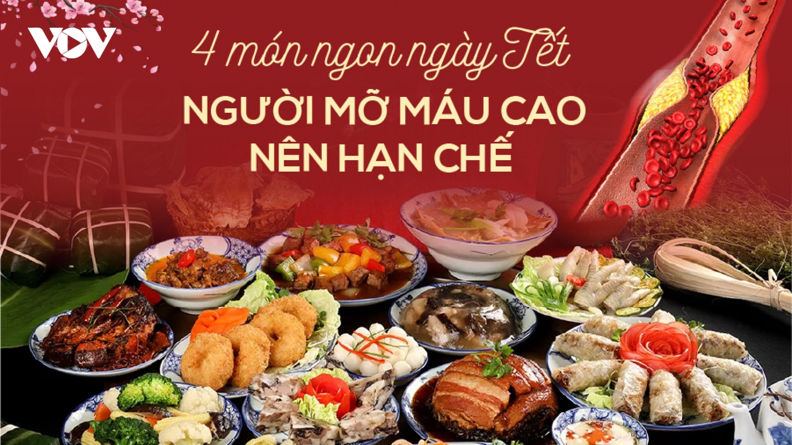 4 món ngon ngày Tết thỏa mãn vị giác nhưng làm tăng mỡ máu