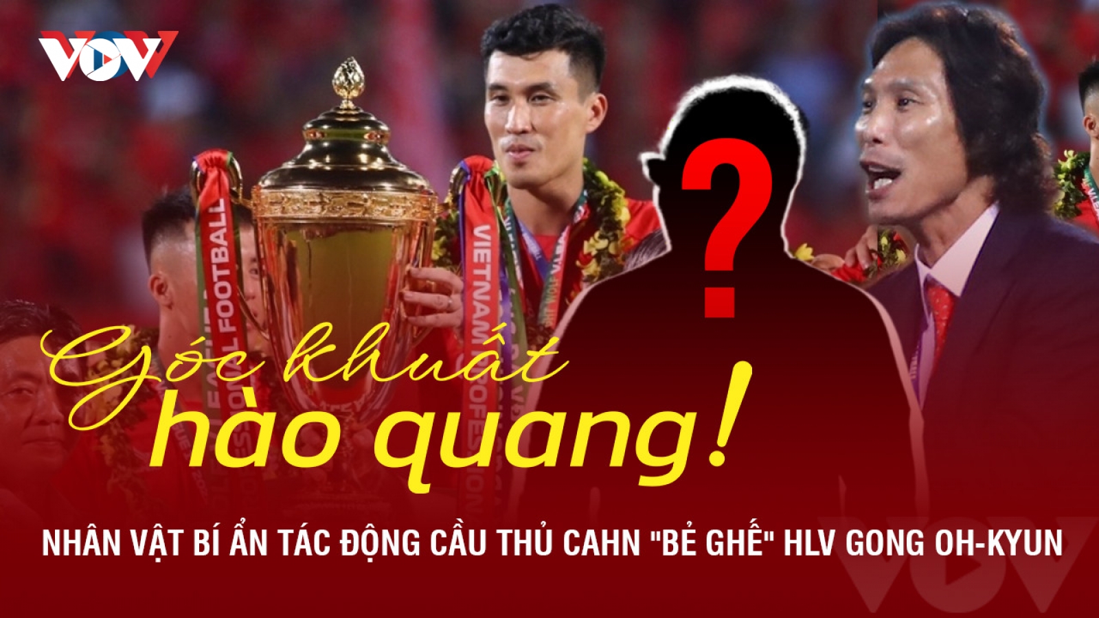 Góc khuất hào quang: Nhân vật bí ẩn tác động cầu thủ CAHN "bẻ ghế" HLV Gong Oh-kyun