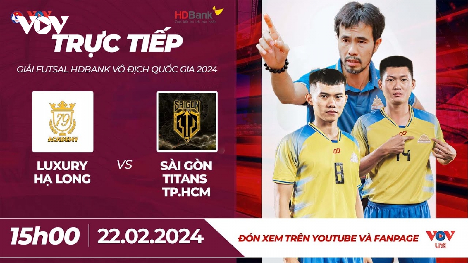 Xem trực tiếp Luxury Hạ Long vs Sài Gòn Titans - Giải Futsal HDBank VĐQG 2024
