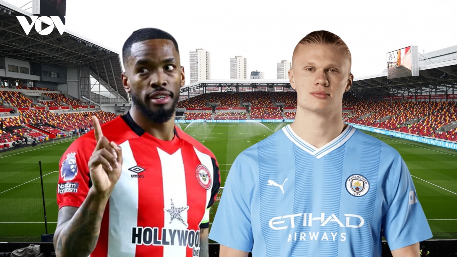 Dự đoán tỷ số, đội hình xuất phát trận Brentford – Man City