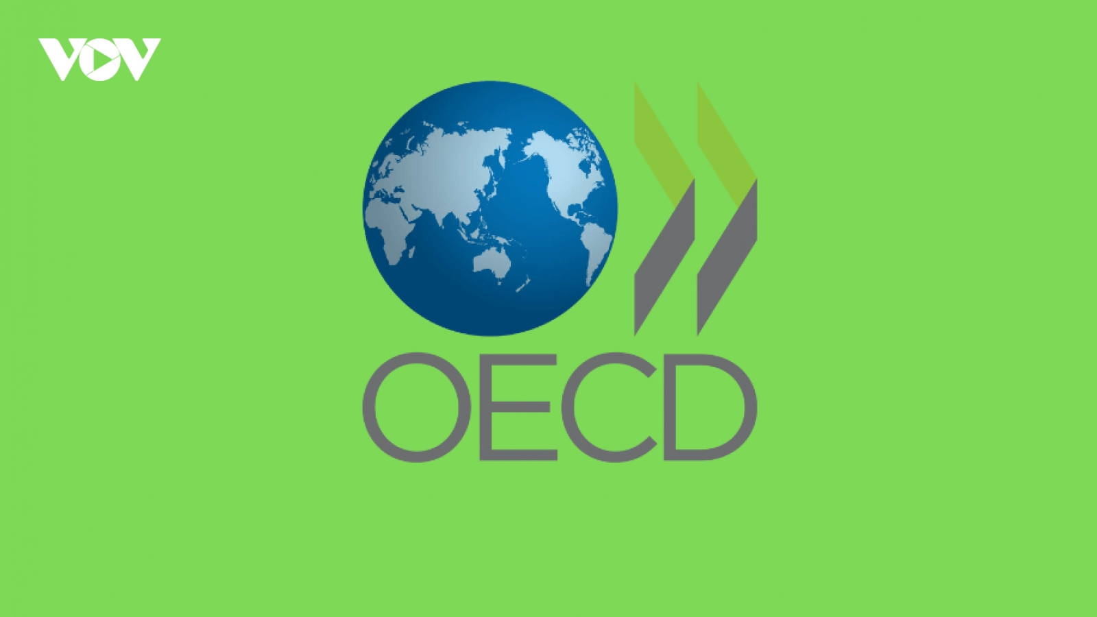 OECD dự báo triển vọng “hạ cánh mềm” của nền kinh tế toàn cầu