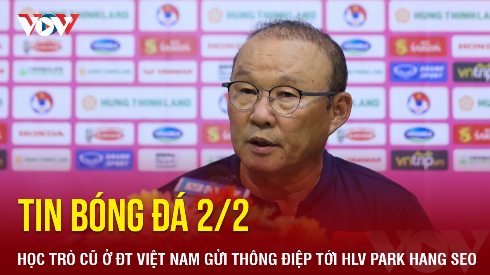 Tin bóng đá 2/2: Học trò cũ ở ĐT Việt Nam gửi thông điệp tới HLV Park Hang Seo