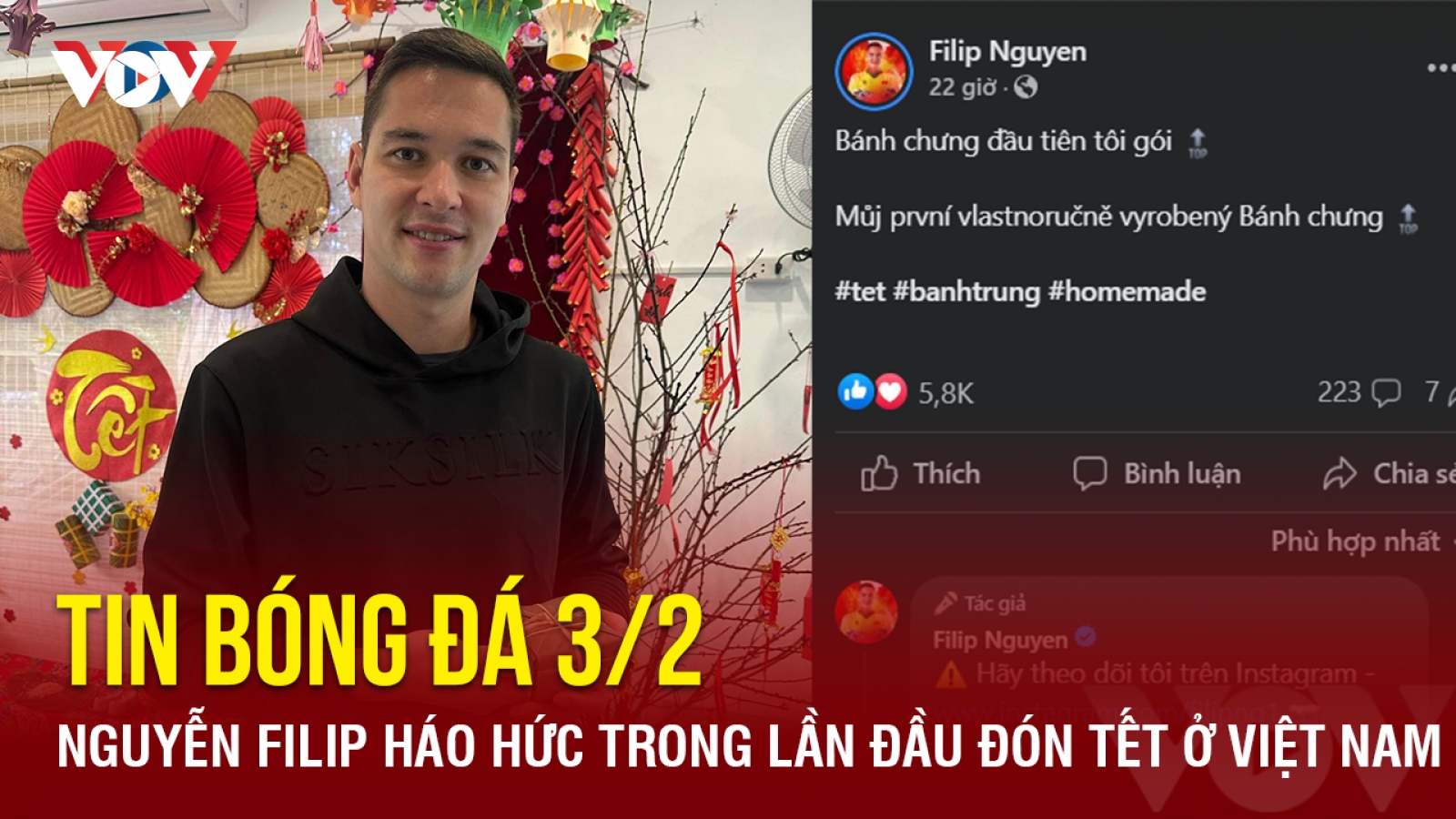 Tin bóng đá 3/2: Nguyễn Filip háo hức trong lần đầu đón Tết ở Việt Nam