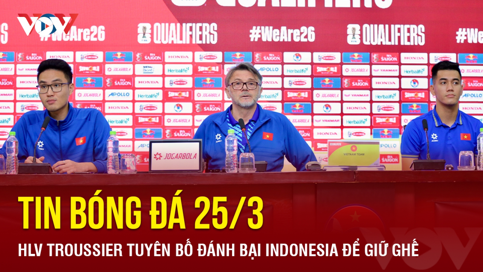 Tin bóng đá 25/3: HLV Troussier tuyên bố đánh bại Indonesia để giữ ghế
