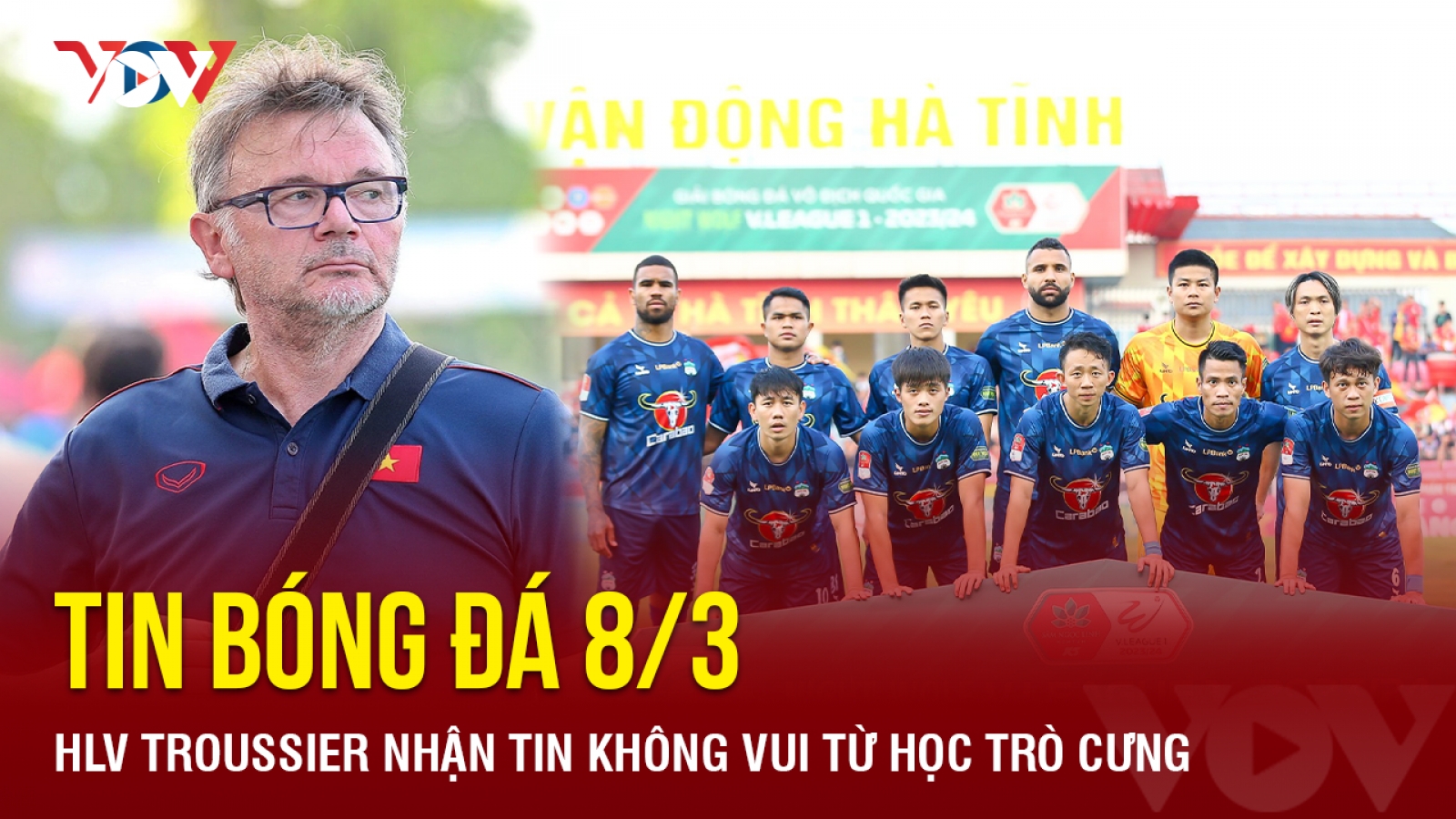Tin bóng đá 8/3: HLV Troussier nhận tin không vui từ học trò cưng