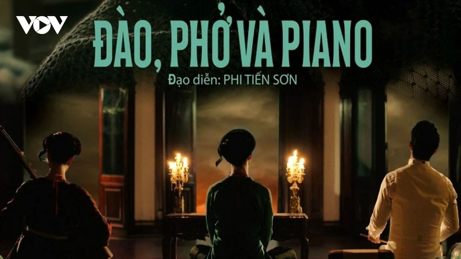 Đạo diễn Phi Tiến Sơn trải lòng về "Đào, phở và piano"
