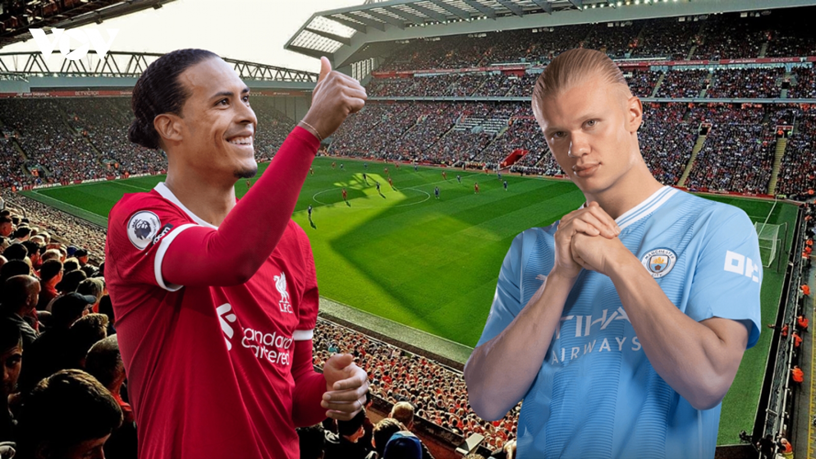 Dự đoán tỷ số, đội hình xuất phát trận Liverpool - Man City
