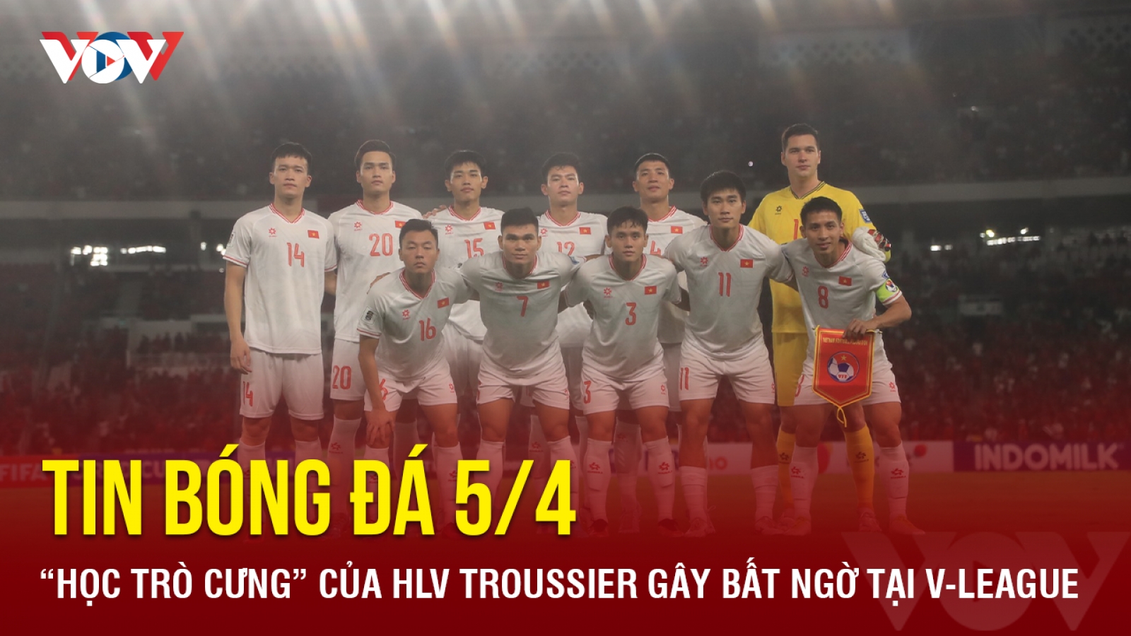 Tin bóng đá 5/4: “Học trò cưng” của HLV Troussier gây bất ngờ tại V-League