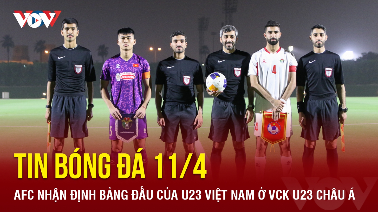 Tin bóng đá 11/4: AFC nhận định bảng đấu của U23 Việt Nam ở VCK U23 châu Á