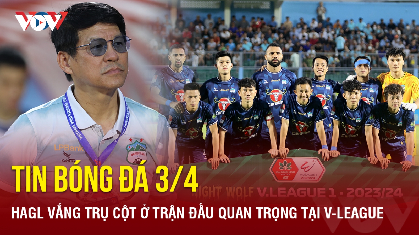 Tin bóng đá 3/4: HAGL vắng trụ cột ở trận đấu quan trọng tại V-League
