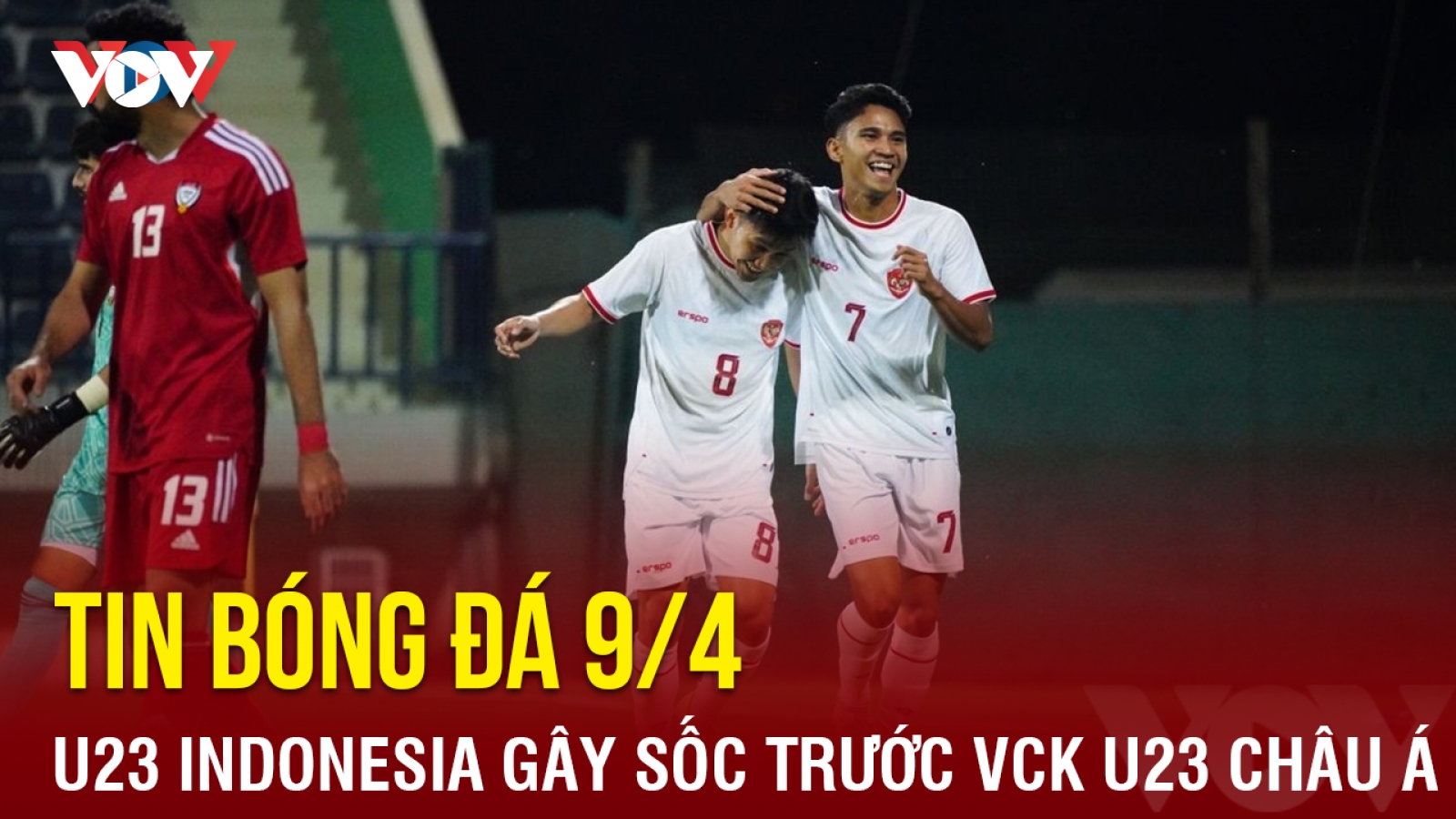 Tin bóng đá 9/4: U23 Indonesia gây sốc trước thềm VCK U23 châu Á 2024