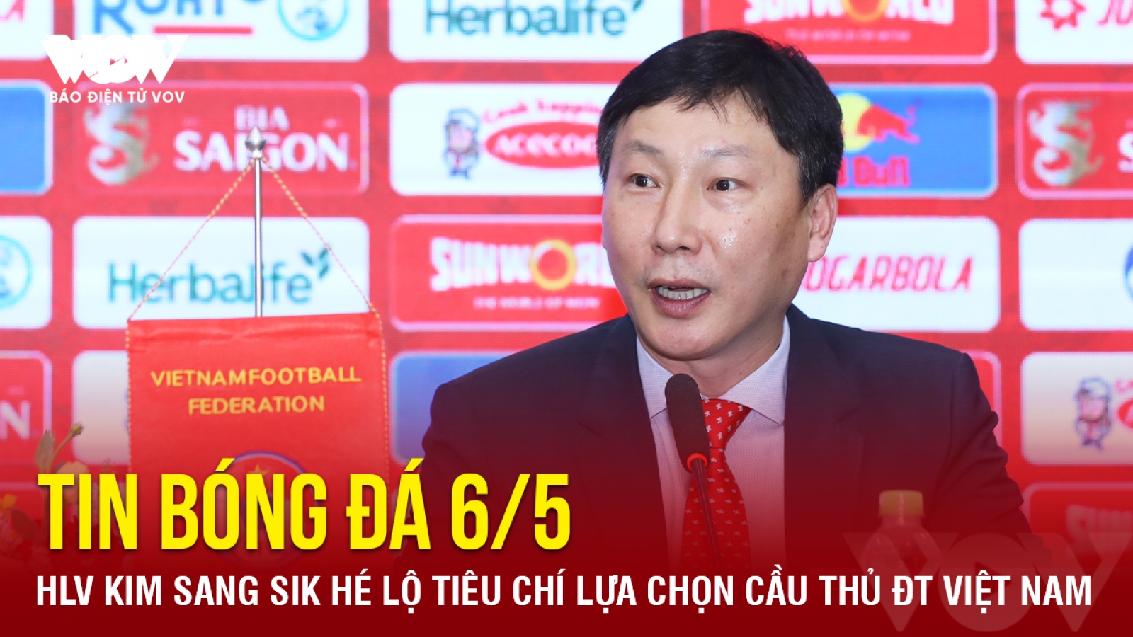 Tin bóng đá 6/5: HLV Kim Sang Sik hé lộ tiêu chí lựa chọn cầu thủ ĐT Việt Nam