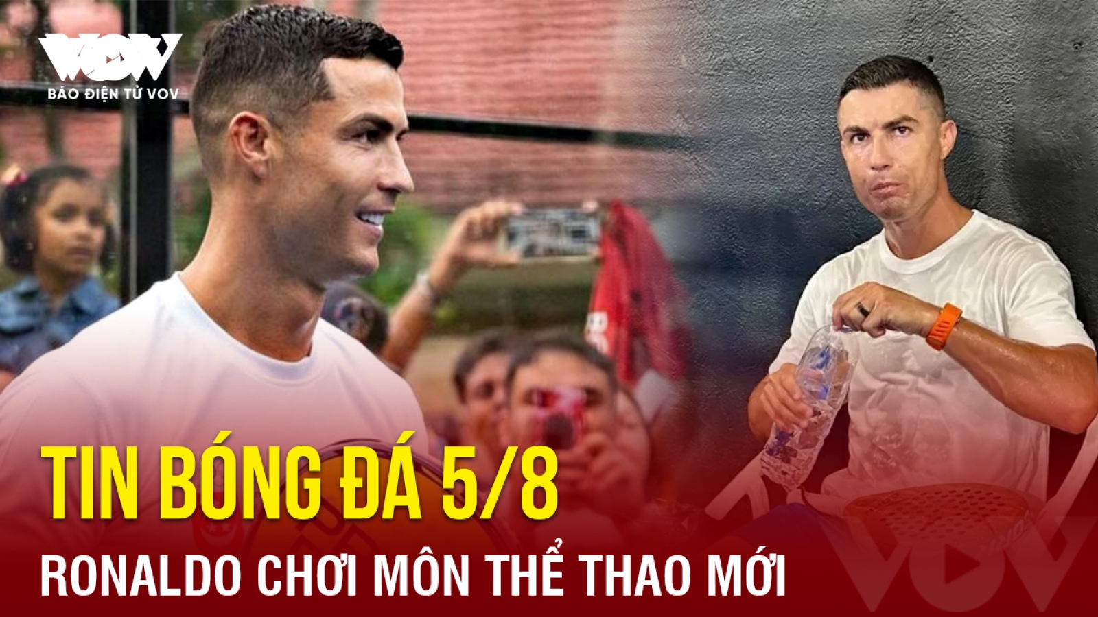 Tin bóng đá 5/8: Ronaldo chơi môn thể thao mới