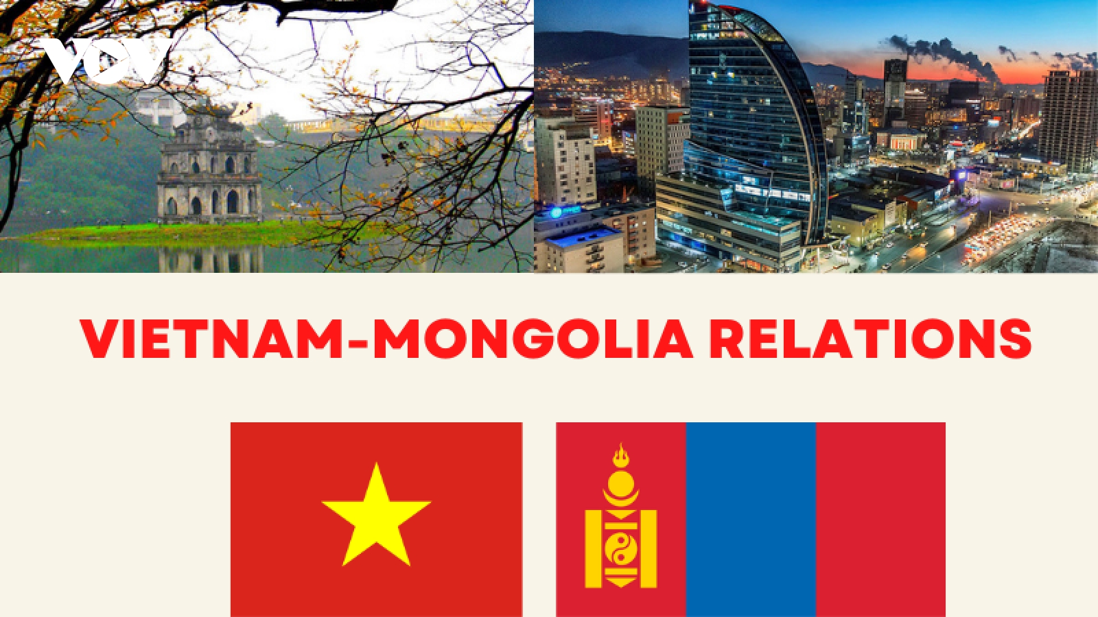 Major milestones in traditional friendly relations between Vietnam and Mongolia