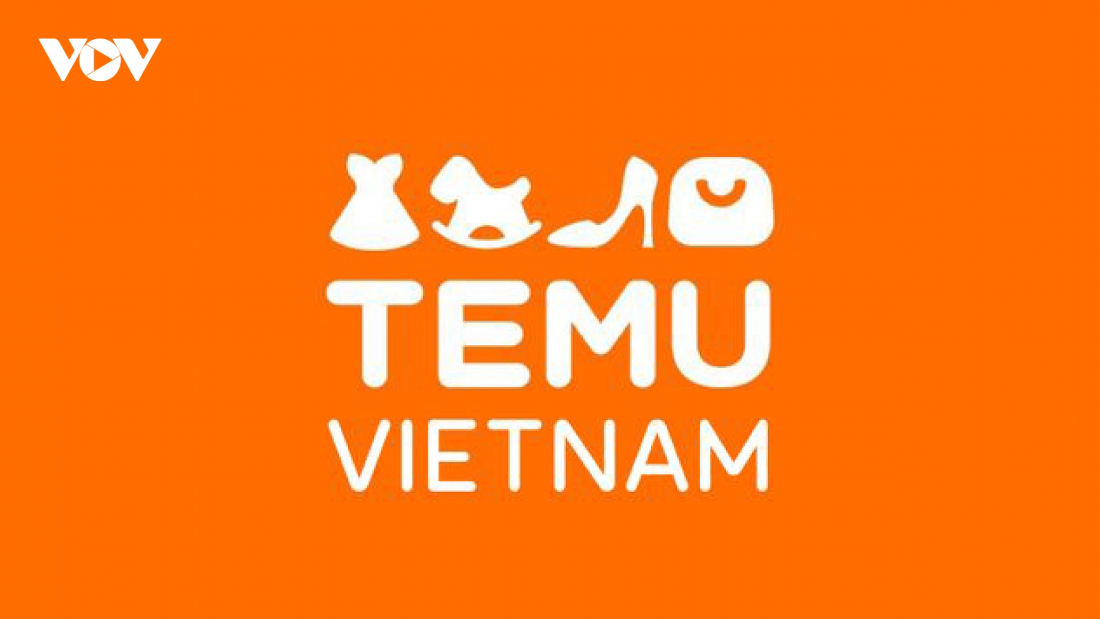 Bộ Công Thương giao đơn vị chức năng đánh giá tác động của Sàn Temu