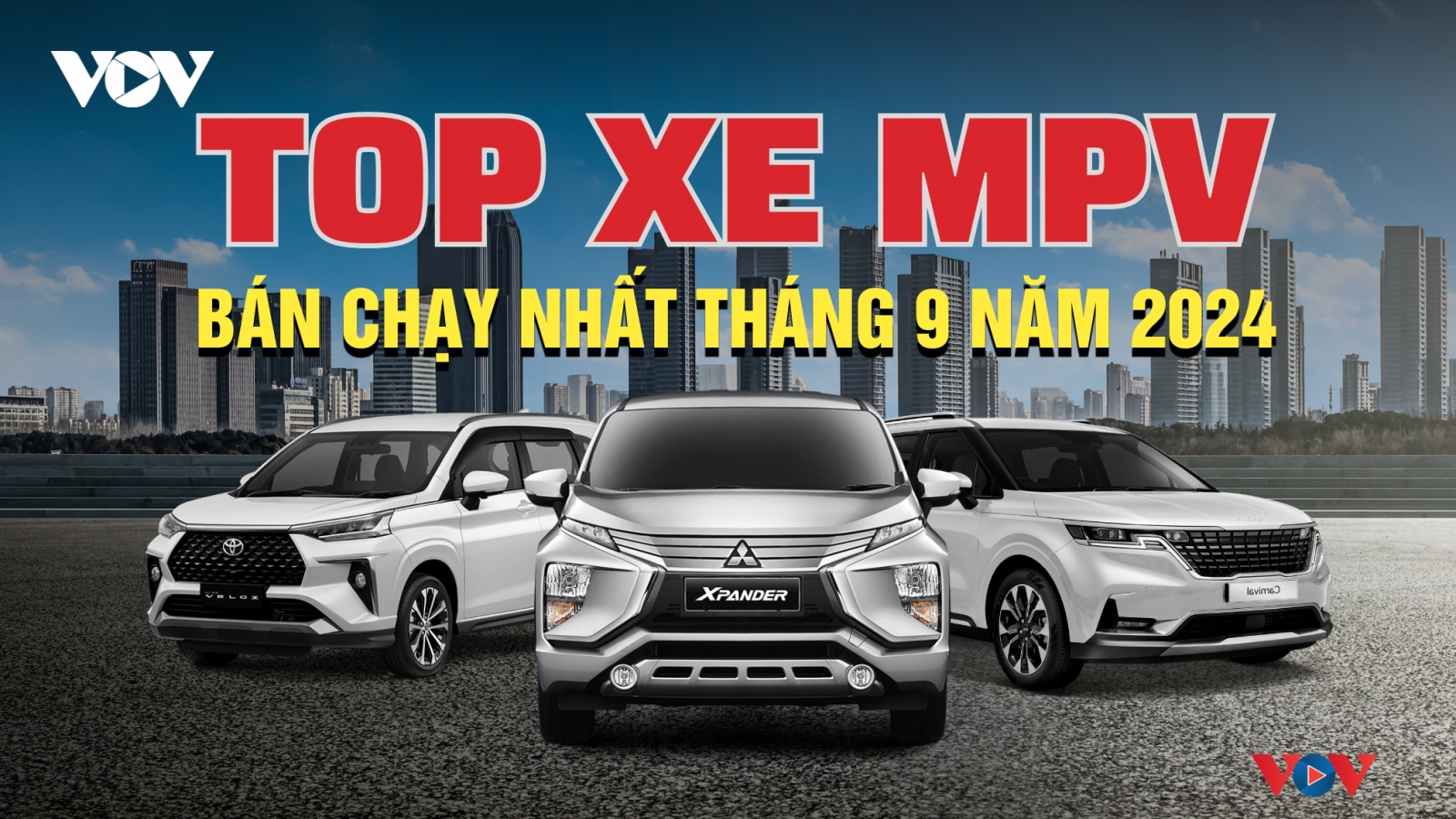 Top xe MPV bán chạy tháng 9/2024: Mitsubishi Xpander bỏ xa đối thủ