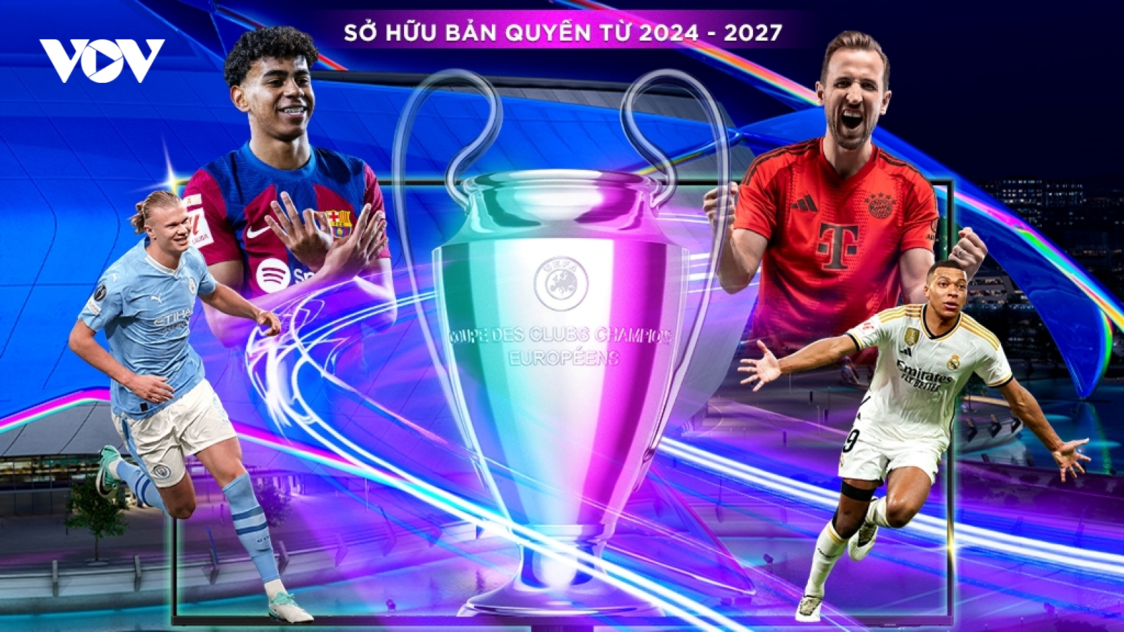 Người hâm mộ Việt Nam có cơ hội xem miễn phí Cúp C1 châu Âu 2024/2025