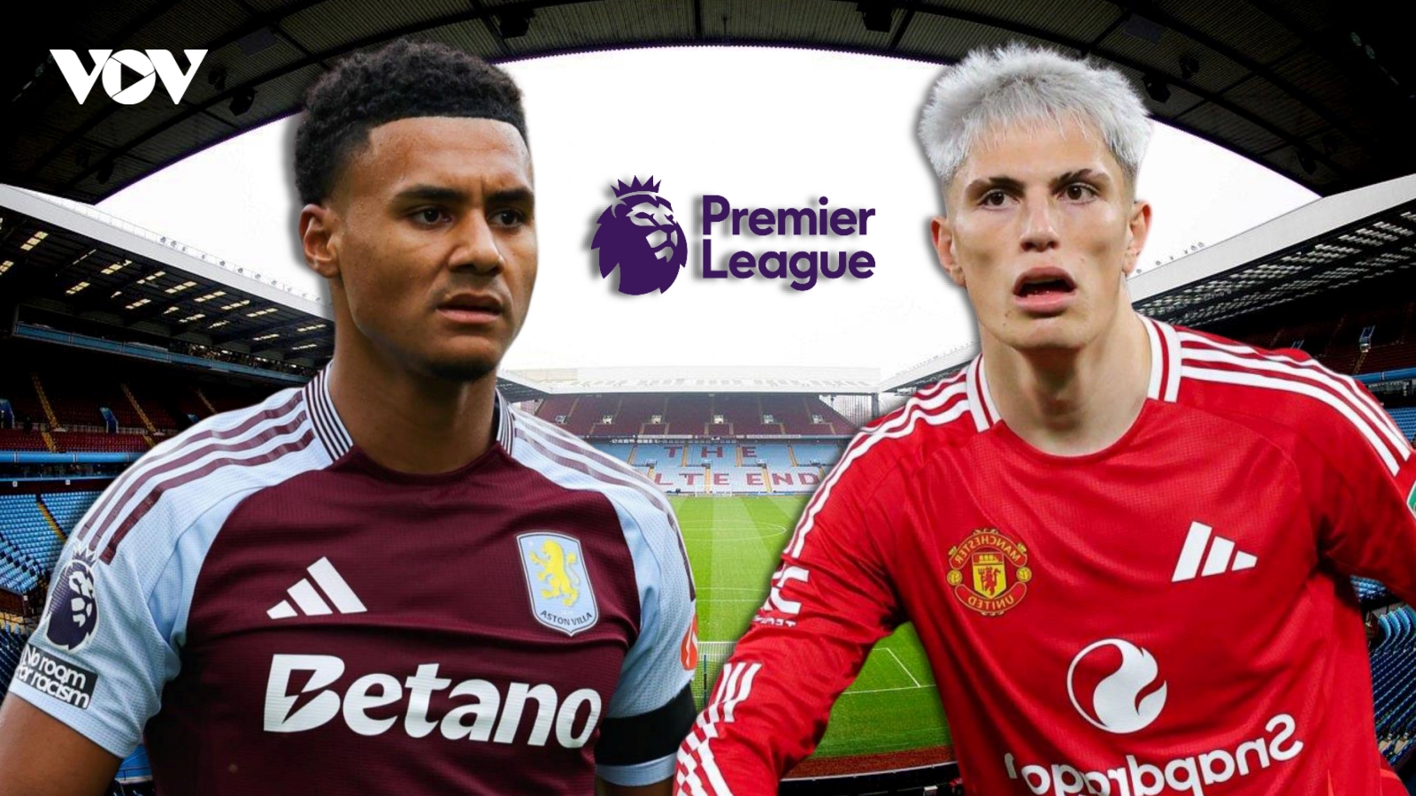 Dự đoán kết quả, đội hình xuất phát trận Aston Villa vs MU