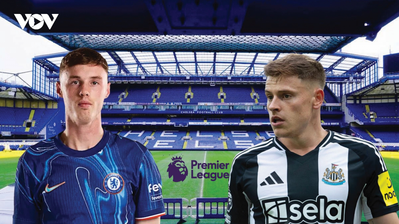 Dự đoán kết quả, đội hình xuất phát trận Chelsea vs Newcastle