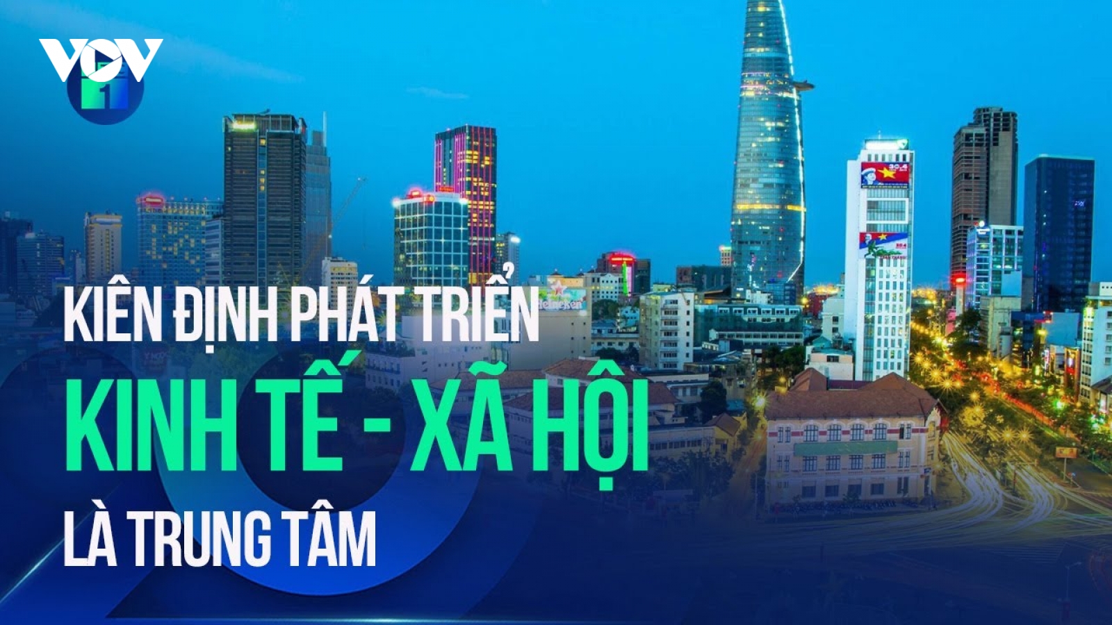 Việt Nam - Kỷ nguyên vươn mình: Kiên định phát triển kinh tế xã hội là trung tâm