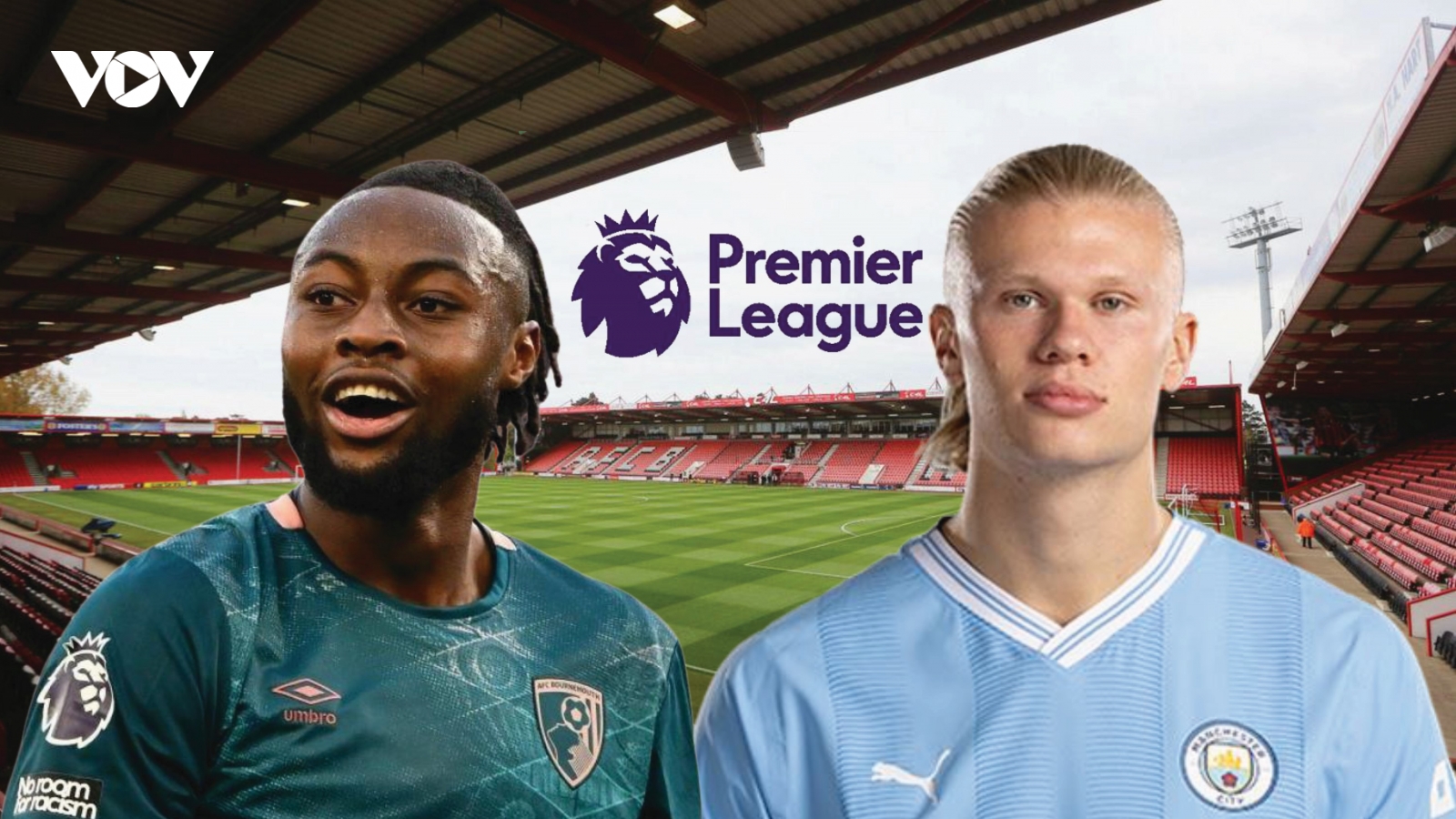 Dự đoán kết quả, đội hình xuất phát trận Bournemouth vs Man City