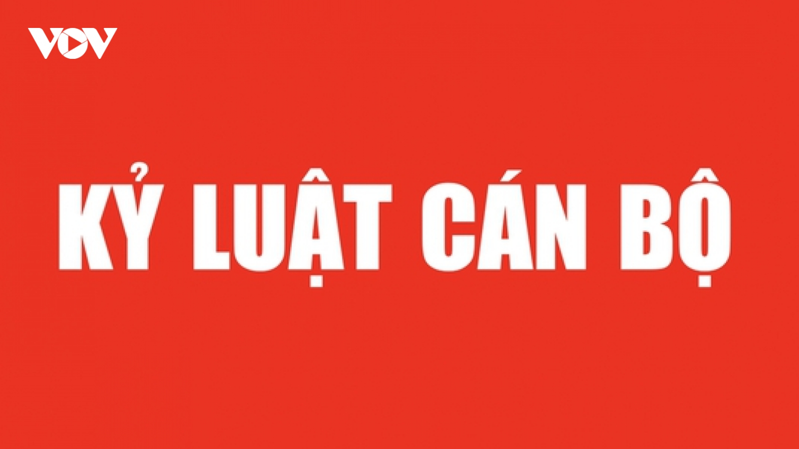 Kiên Giang xem xét xử lý kỷ luật nhiều cán bộ chủ chốt