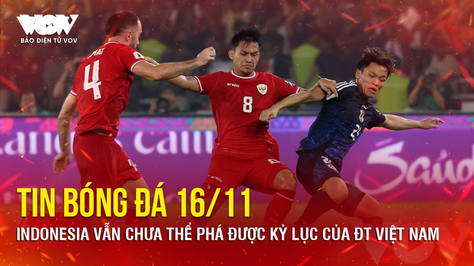 Tin bóng đá 16/11: Indonesia vẫn chưa thể phá được kỷ lục của ĐT Việt Nam