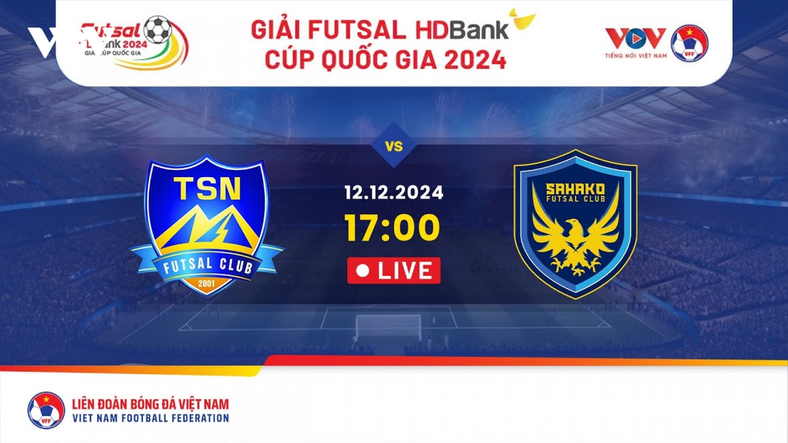 Trực tiếp Thái Sơn Nam TP.HCM - Sahako Giải Futsal HDBank Cúp Quốc Gia 2024