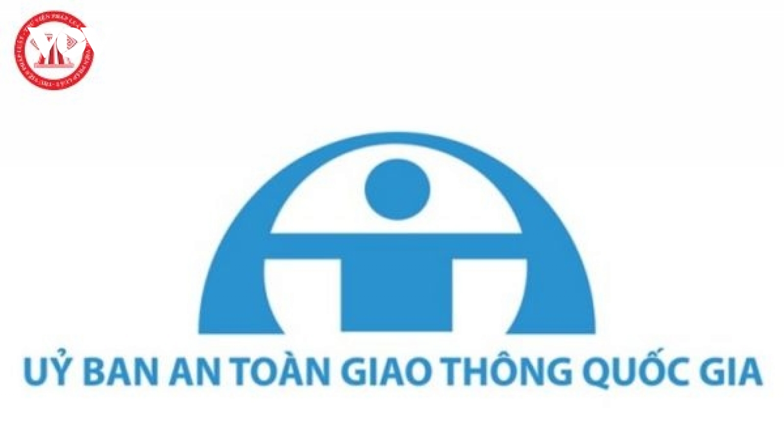 Kiện toàn nhân sự Ủy ban An toàn giao thông Quốc gia
