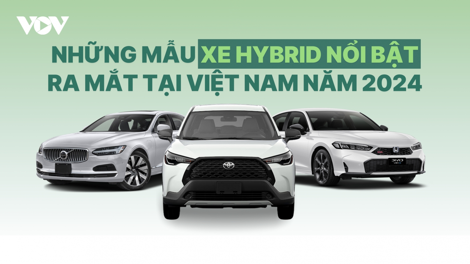 Những mẫu xe hybrid nổi bật ra mắt tại thị trường Việt Nam năm 2024