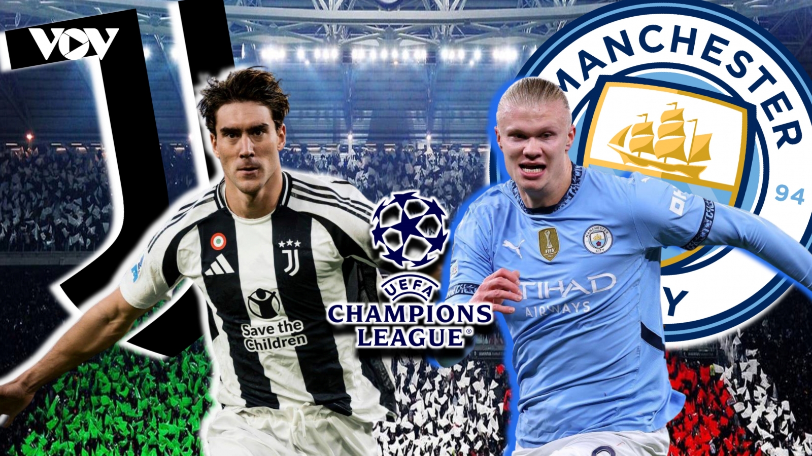 Dự đoán kết quả và đội hình ra sân trận Juventus vs Man City