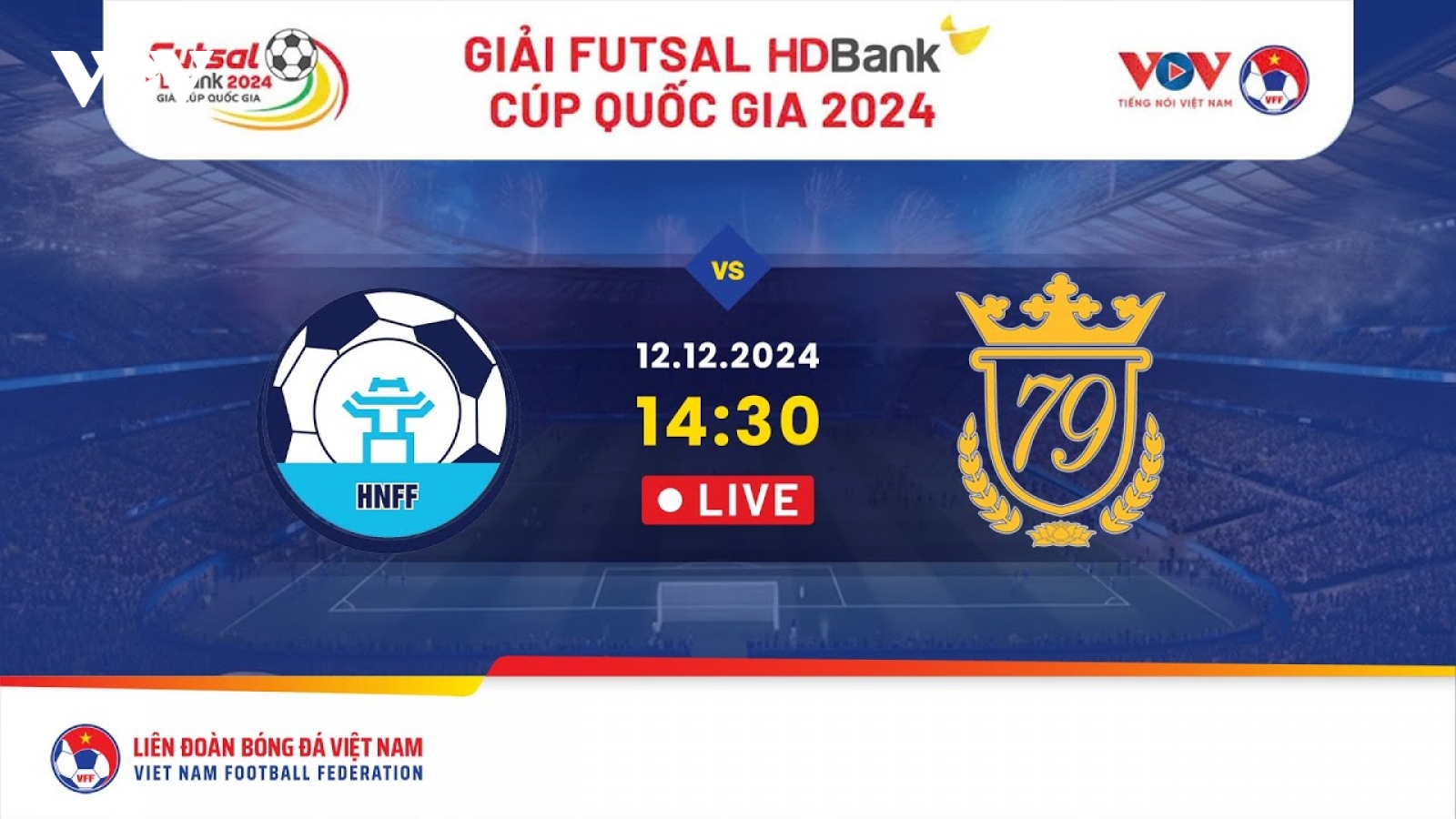 Trực tiếp Hà Nội - Luxury Hạ Long Giải Futsal HDBank Cúp Quốc Gia 2024