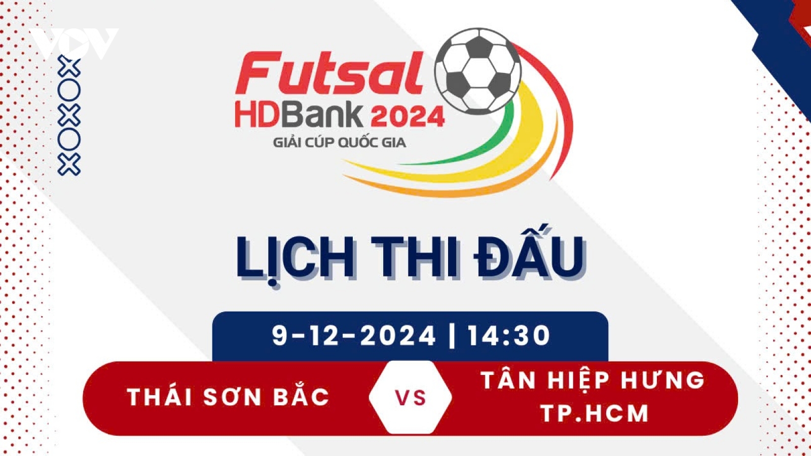 Xem trực tiếp Thái Sơn Bắc vs Tân Hiệp Hưng - Futsal HDBank Cúp Quốc gia 2024