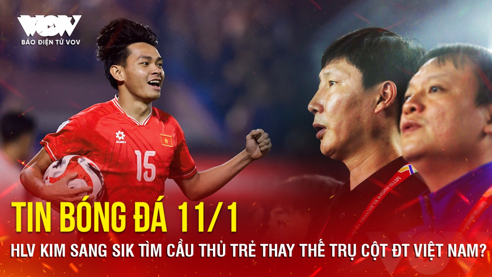 Tin bóng đá 11/1: HLV Kim Sang Sik tìm cầu thủ trẻ thay thế trụ cột ĐT Việt Nam?