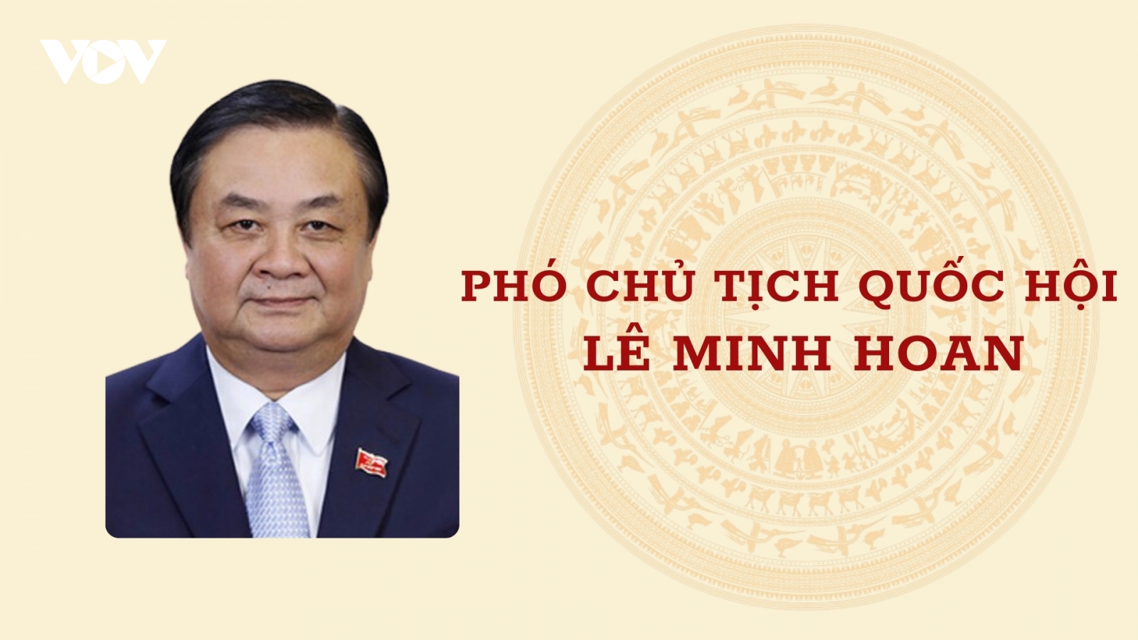 Quá trình công tác của Phó Chủ tịch Quốc hội Lê Minh Hoan