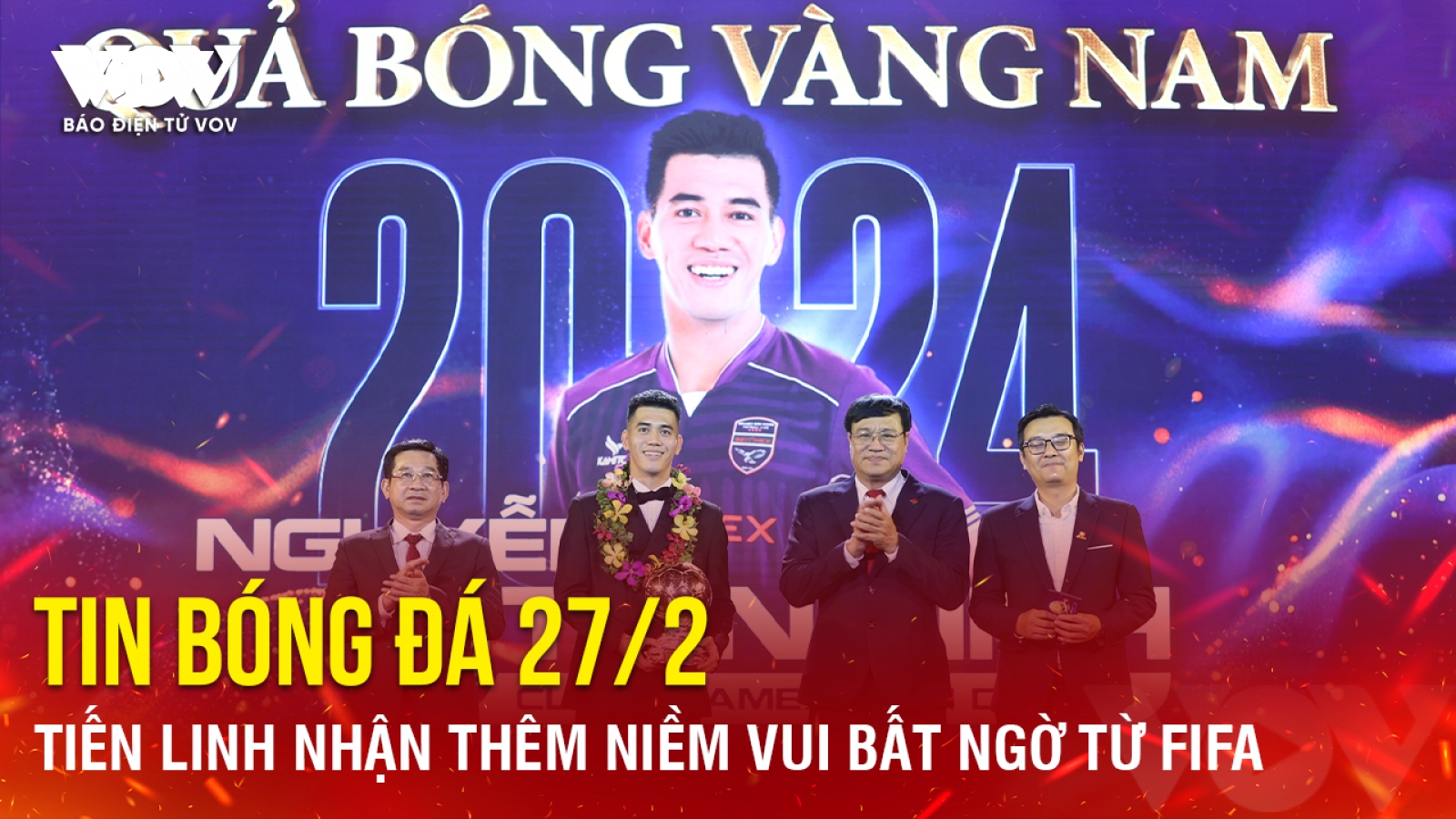 Tin bóng đá 27/2: Tiến Linh nhận thêm niềm vui bất ngờ từ FIFA