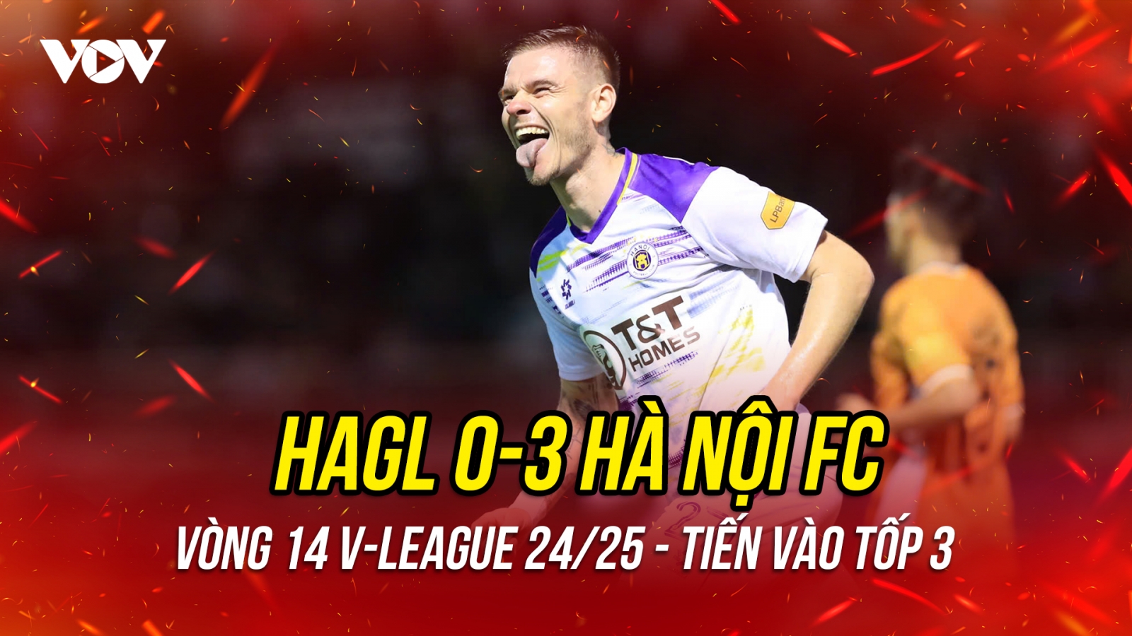 Kết quả vòng 14 V-League 24/25: Hà Nội FC thắng đậm HAGL để vào tốp 3