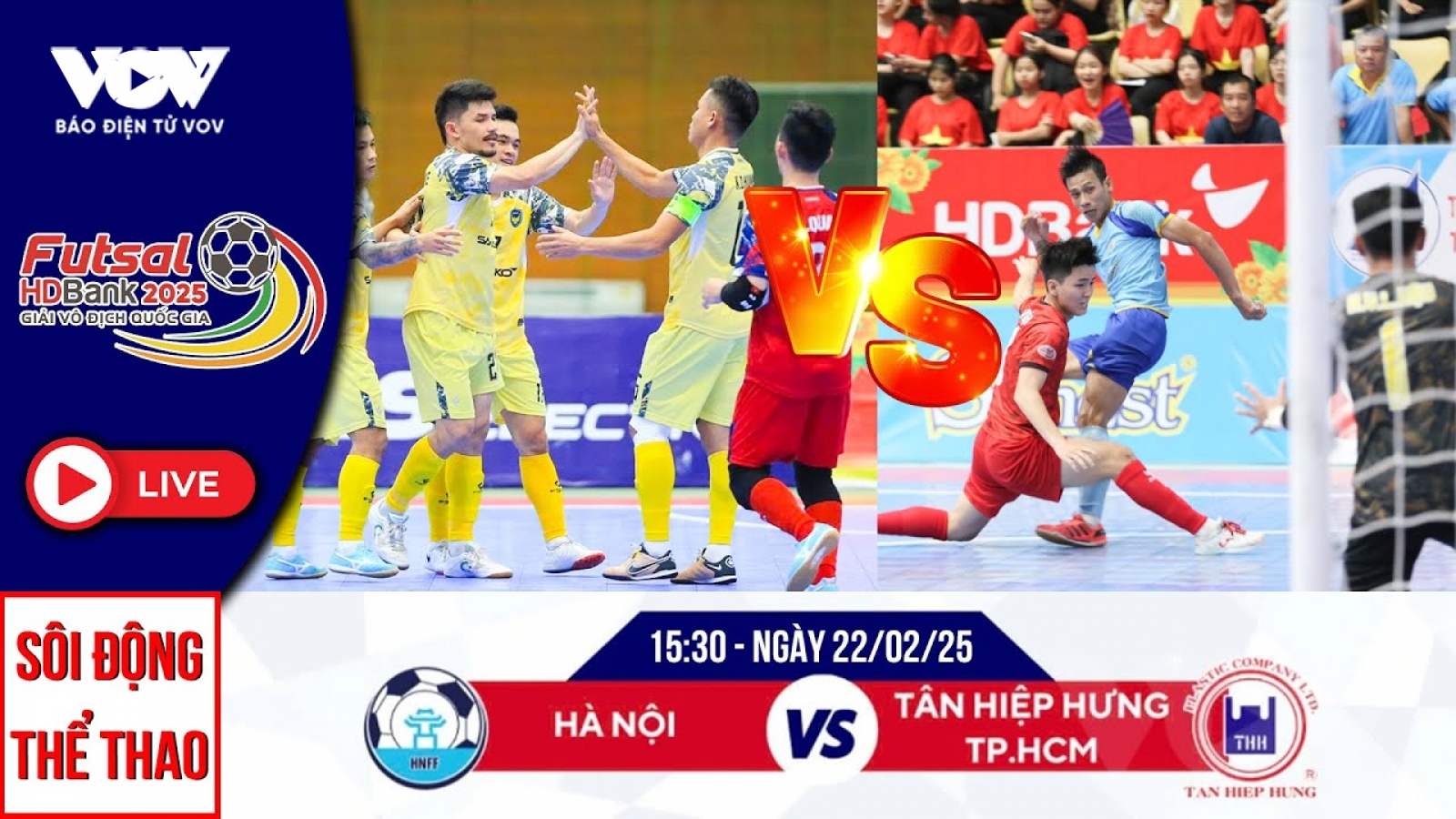Trực tiếp Hà Nội - Tân Hiệp Hưng TP.HCM, Giải Futsal HDBank VĐQG 2025