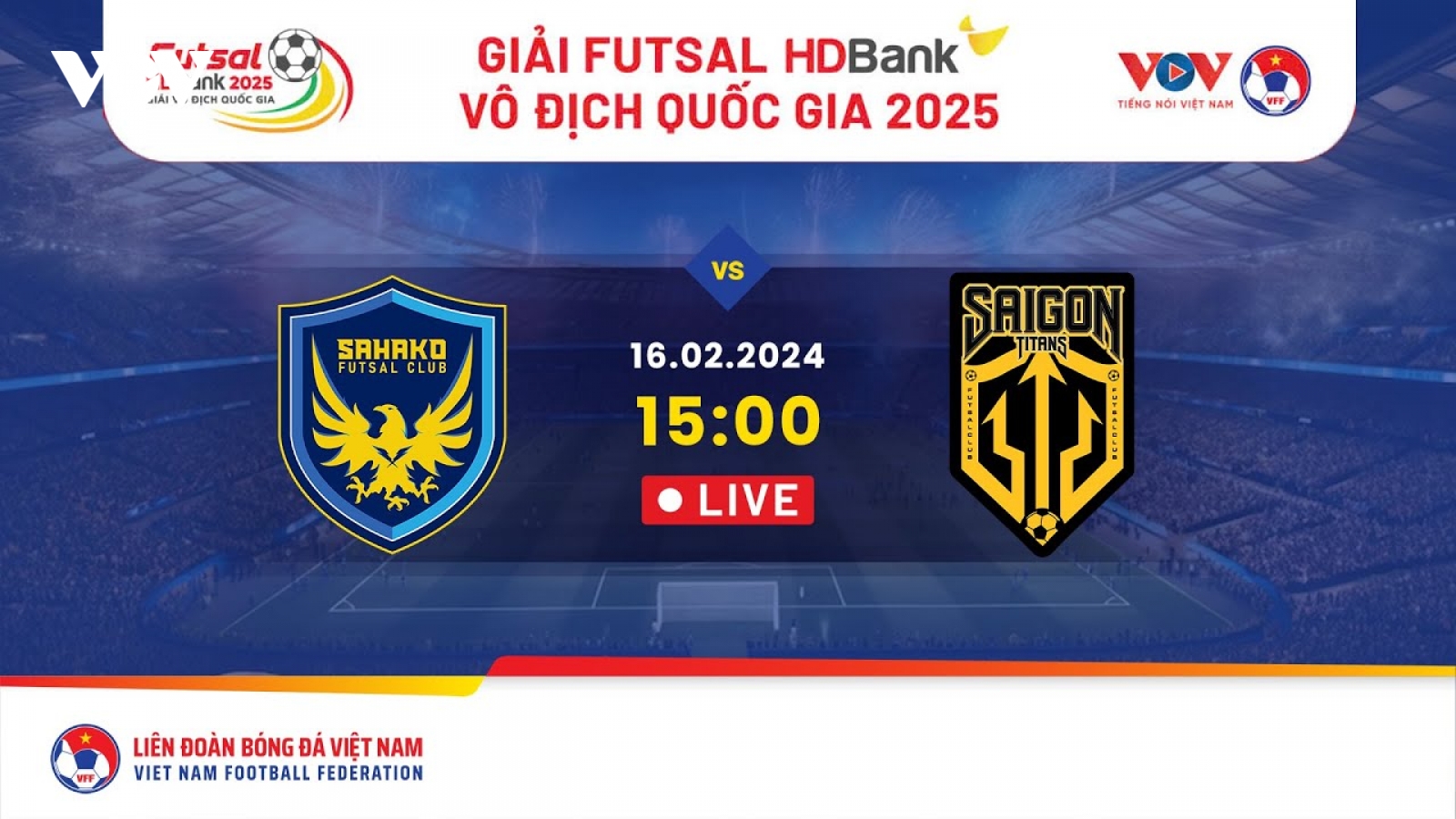 Trực tiếp Sahako vs Sài Gòn Titans Giải Futsal HDBank VĐQG 2025