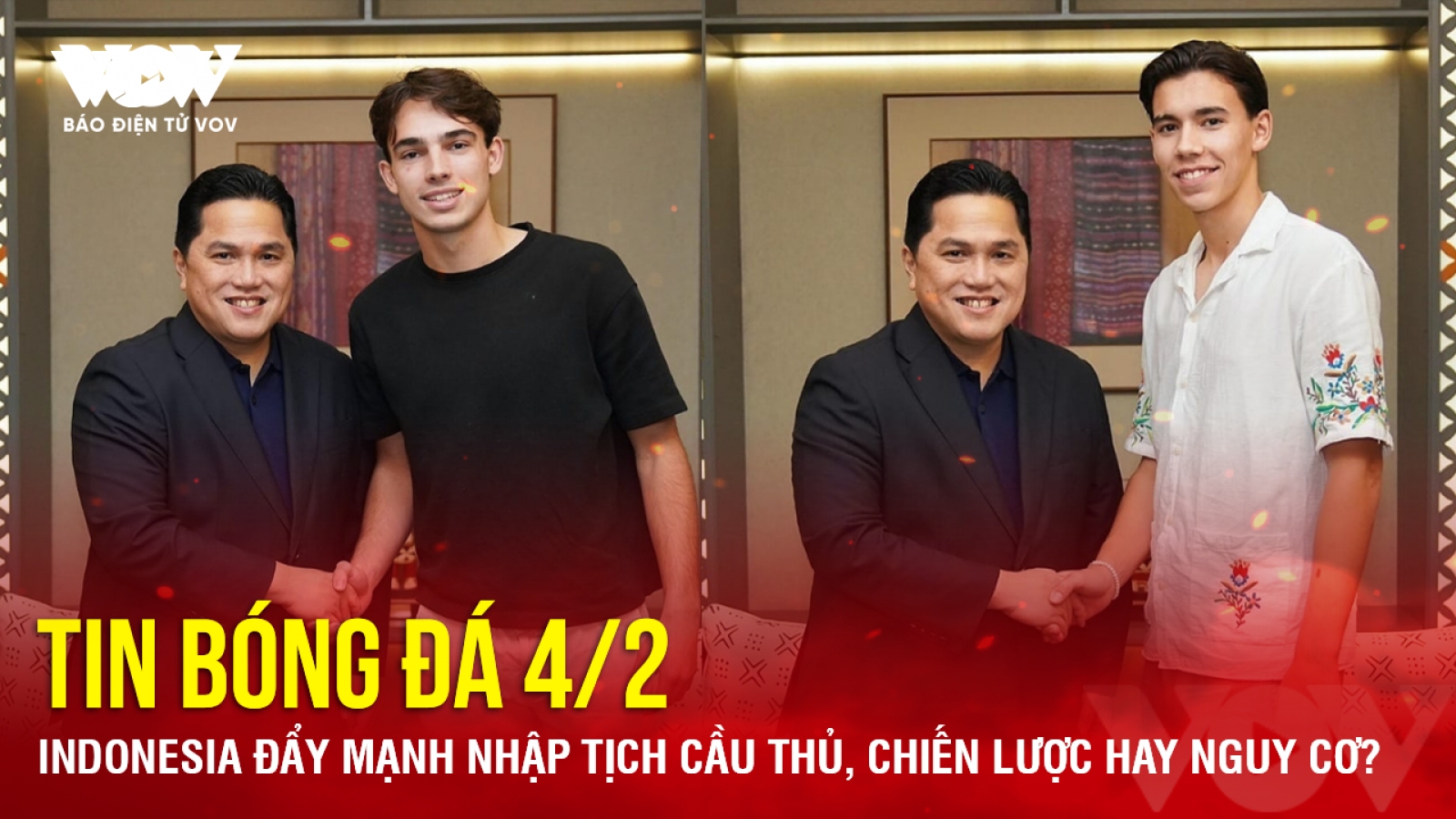 Tin bóng đá 4/2: Indonesia đẩy mạnh nhập tịch cầu thủ, chiến lược hay nguy cơ?
