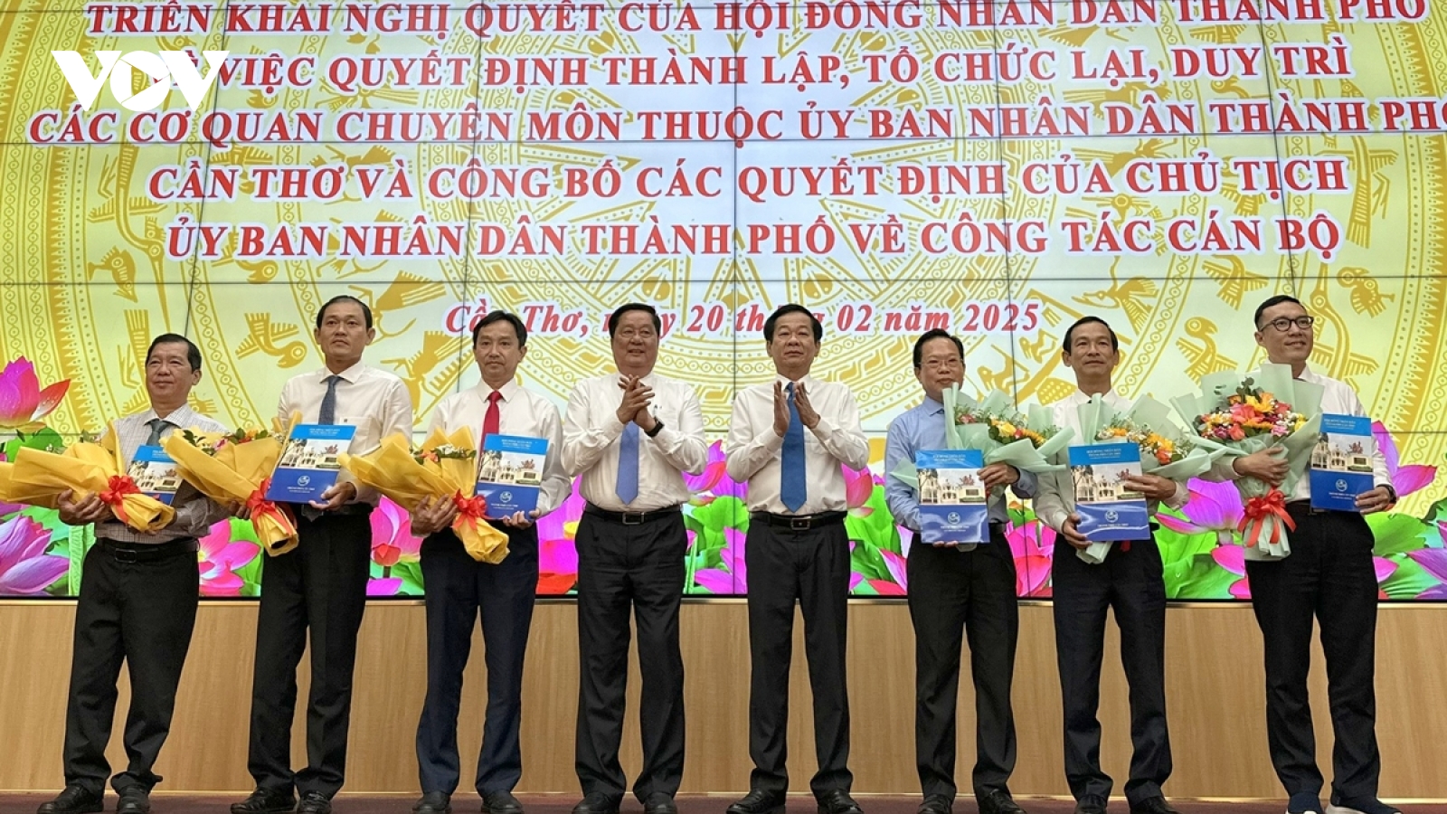 Cần Thơ công bố thành lập cơ quan chuyên môn và bổ nhiệm cán bộ