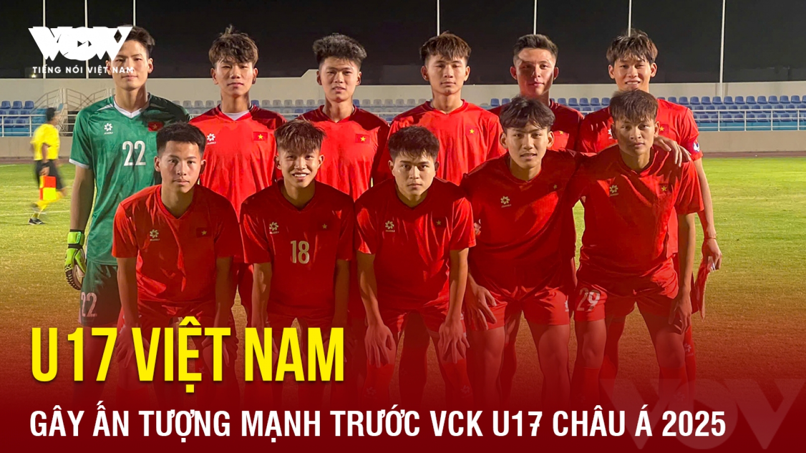 Tin bóng đá 29-3: U17 Việt Nam gây ấn tượng mạnh trước VCK U17 châu Á 2025