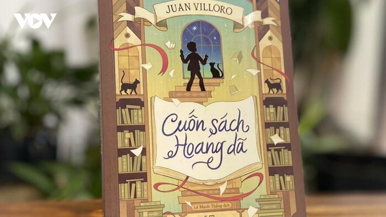 “Cuốn sách hoang dã” của nhà văn Mexico Juan Villoro đến với bạn đọc Việt