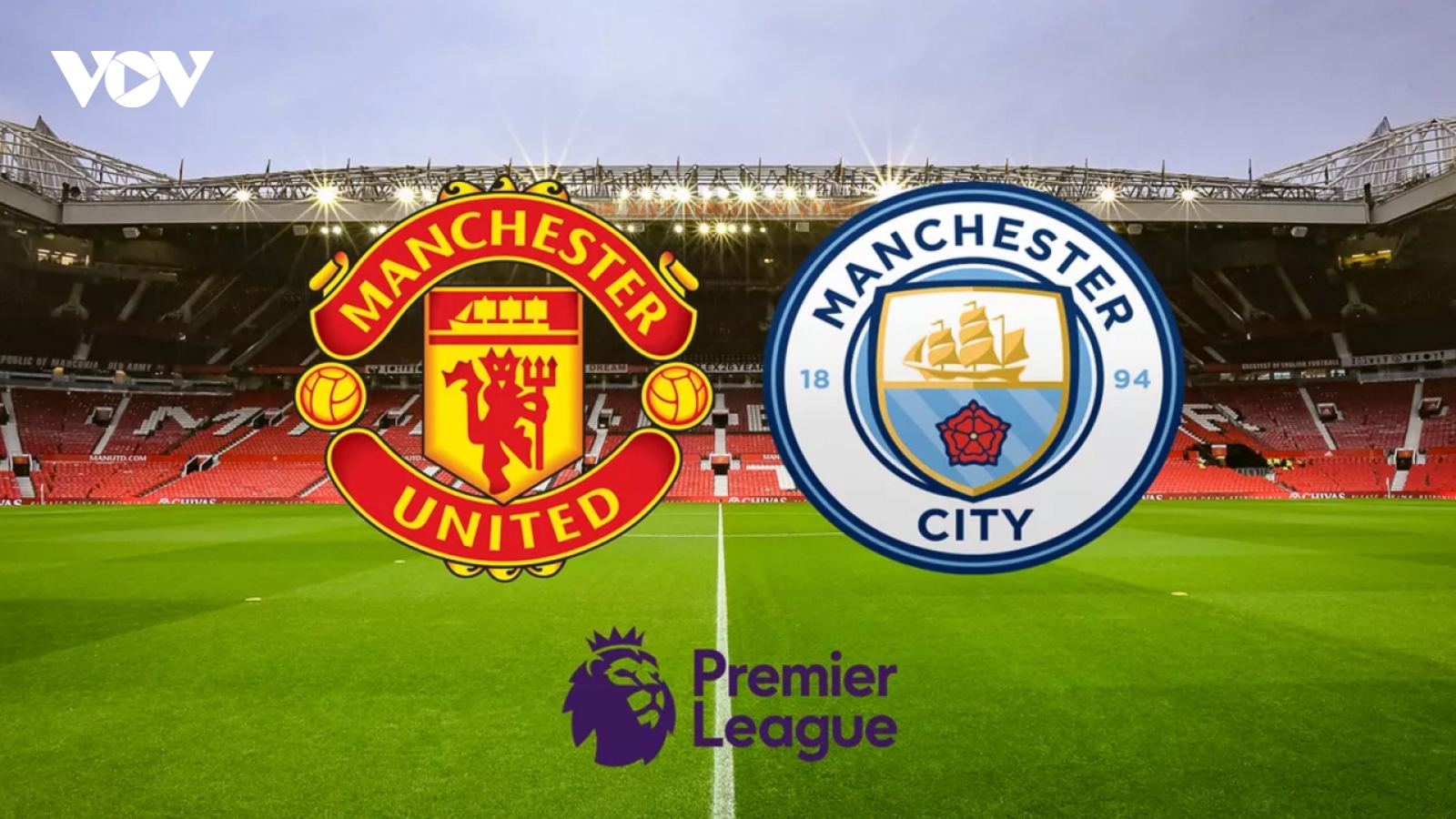 Lịch thi đấu ngoại hạng Anh vòng 31: Tâm điểm tại Manchester