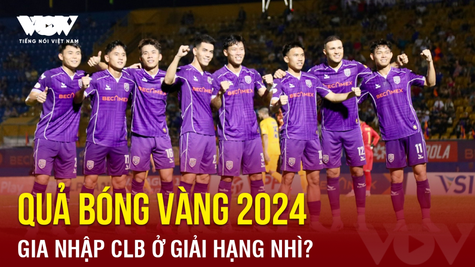 Tin bóng đá 24-5: Quả bóng vàng 2024 gia nhập CLB ở giải Hạng nhì?