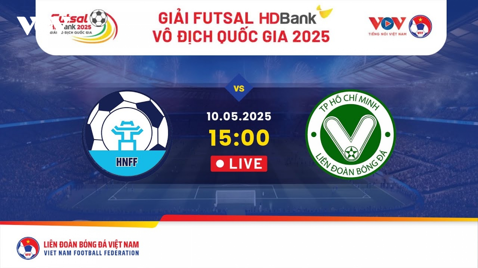 Trực tiếp Hà Nội - Trẻ TP.HCM Giải Futsal HDBank Vô địch Quốc gia 2025