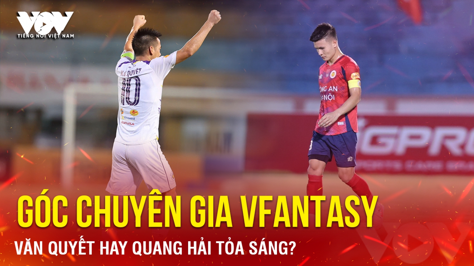 Nhận định vòng 24 V-League 24/25: Văn Quyết hay Quang Hải tỏa sáng ở VFantasy?