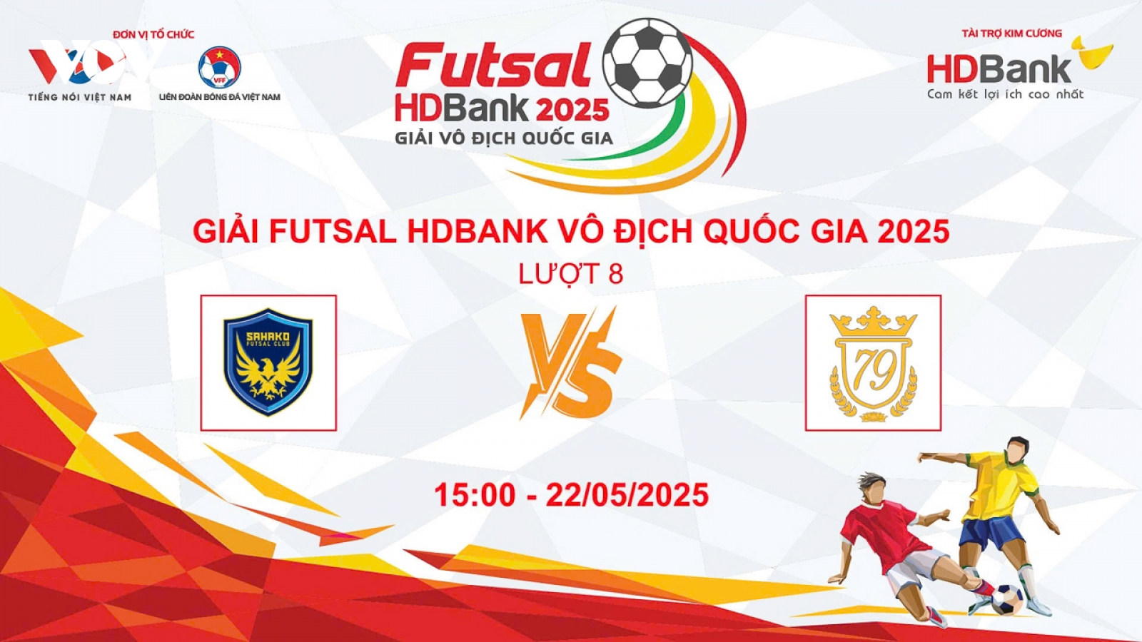 Trực tiếp Sahako vs Luxury Hạ Long Giải Futsal HDBank VĐQG 2025