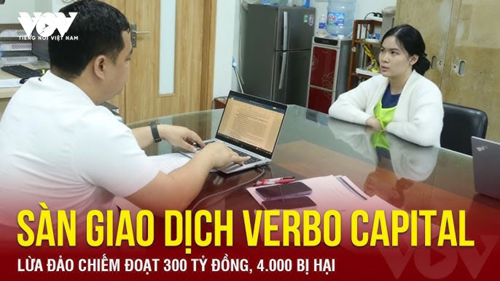 Tin nóng tổng hợp: Sàn giao dịch Verbo Capital lừa đảo chiếm đoạt 300 tỷ đồng