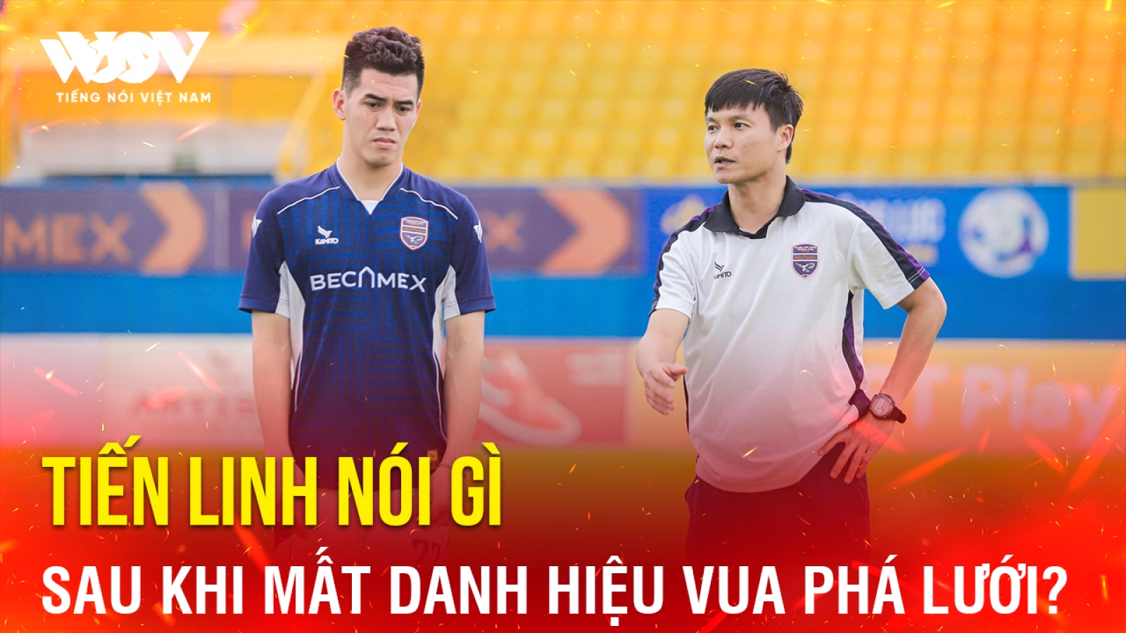 Tin bóng đá 27-6: Tiến Linh nói gì sau khi mất danh hiệu Vua phá lưới?